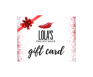 Lola's Fine Sauces Gift Card